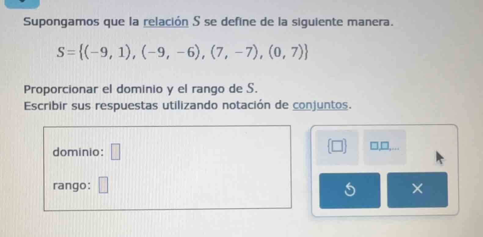 supongamos que la relación s se define de la siguiente manera. s = {(-9…