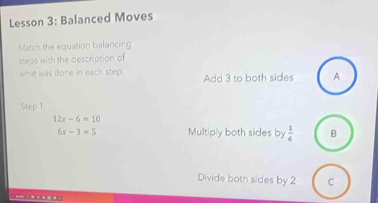 lesson 3: balanced moves match the equation balancing steps with the de…