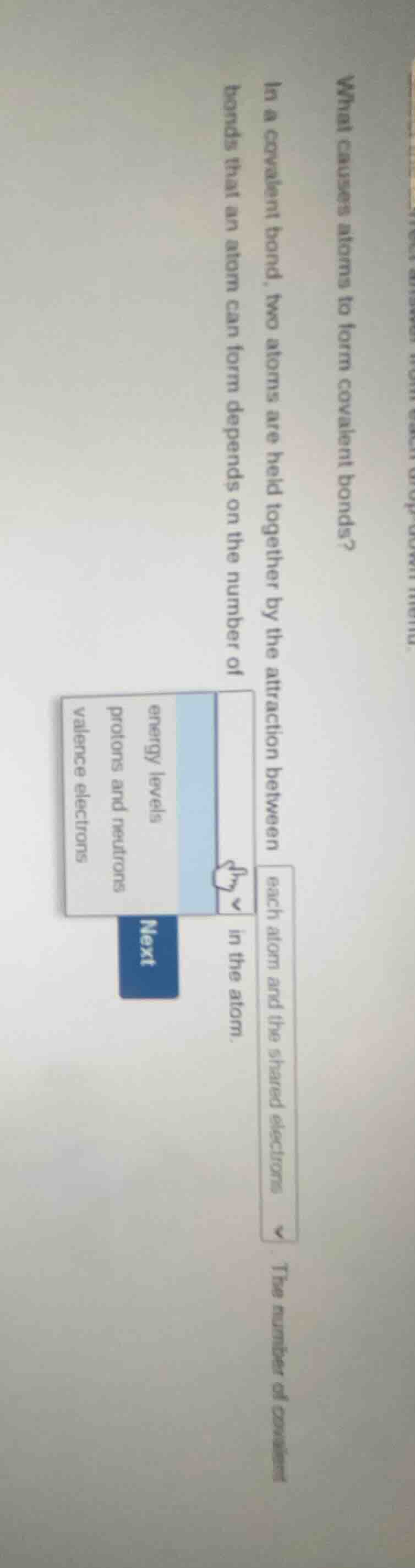 what causes atoms to form covalent bonds? in a covalent bond, two atoms…