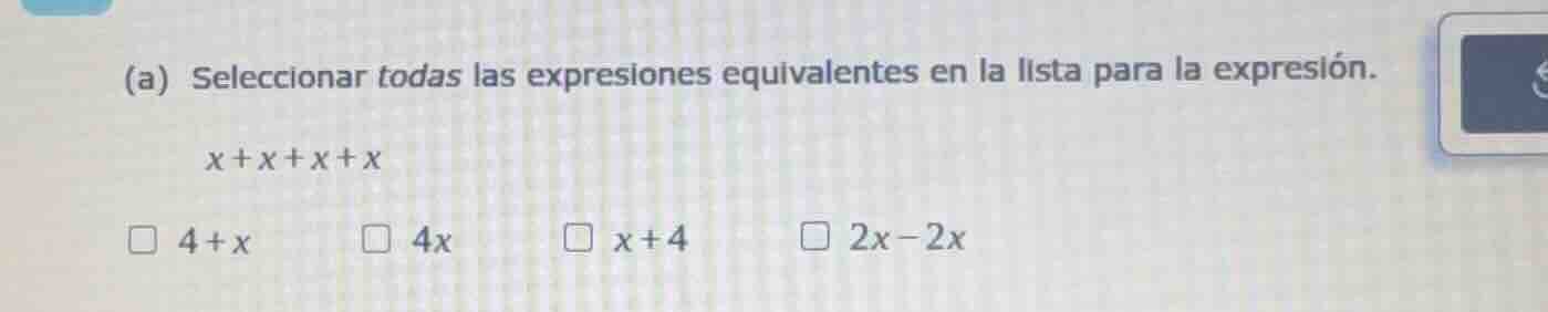 (a) seleccionar todas las expresiones equivalentes en la lista para la …