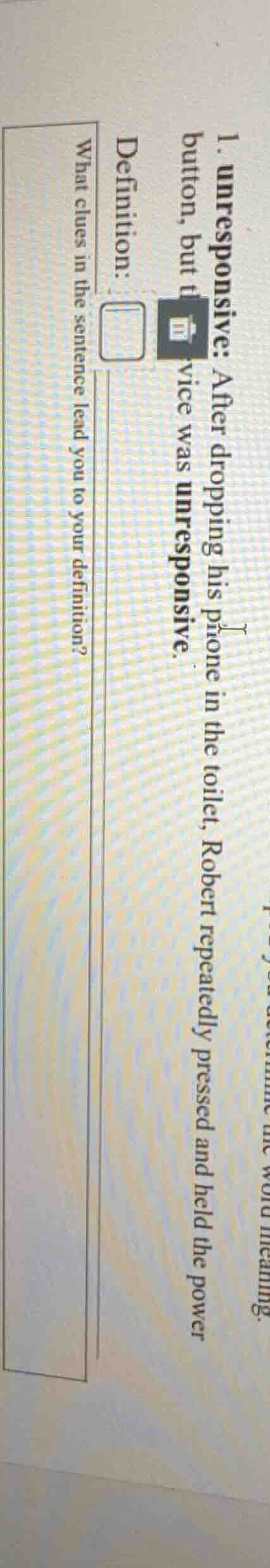 1. unresponsive: after dropping his phone in the toilet, robert repeate…