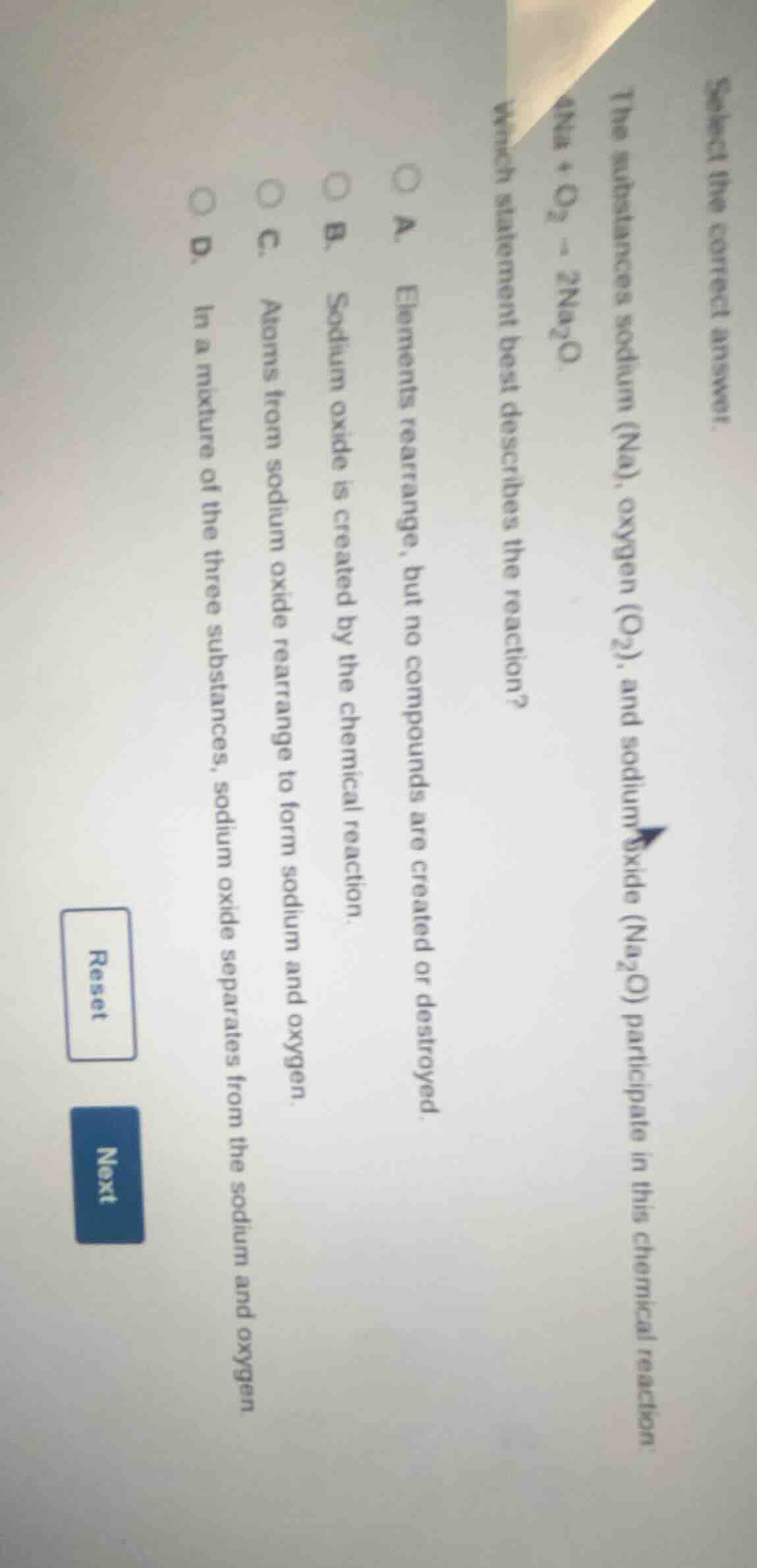 select the correct answer. the substances sodium (na), oxygen (o₂), and…