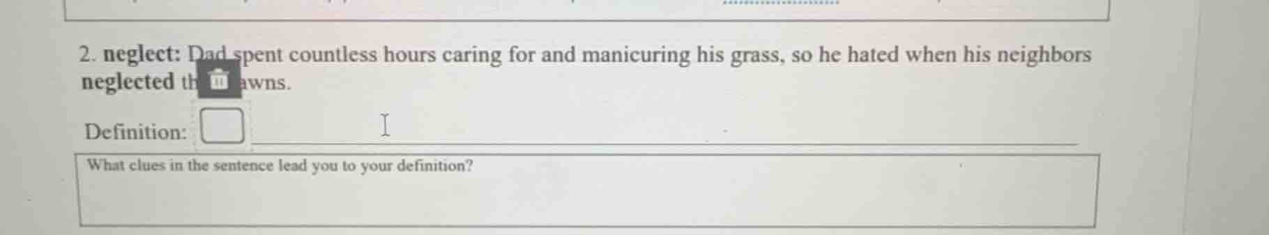 2. neglect: dad spent countless hours caring for and manicuring his gra…