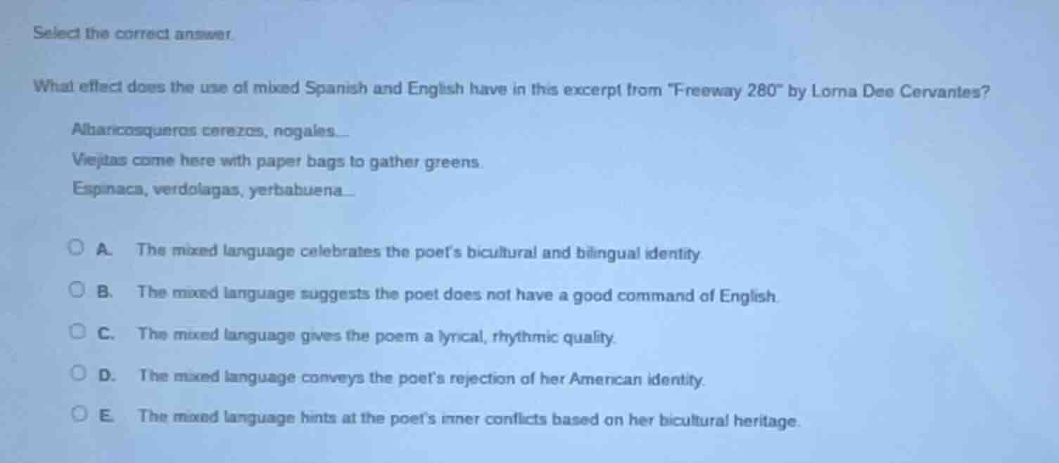 select the correct answer. what effect does the use of mixed spanish an…