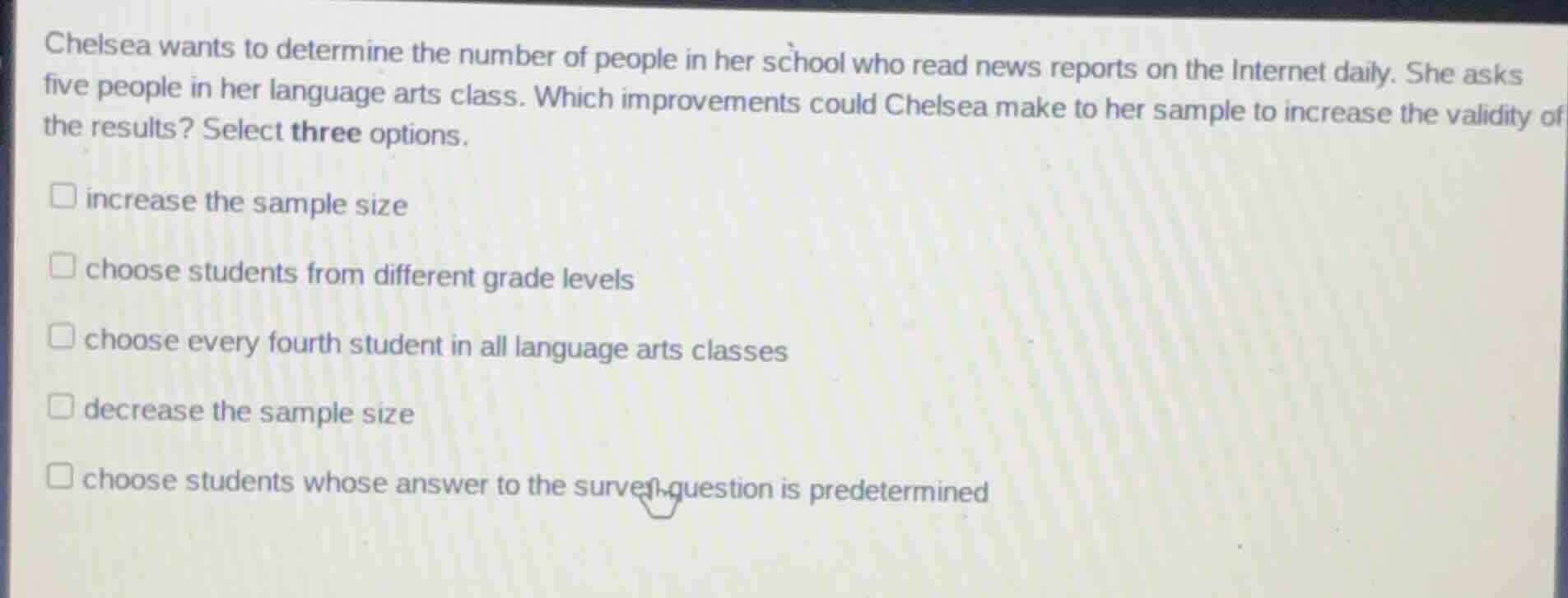 chelsea wants to determine the number of people in her school who read …