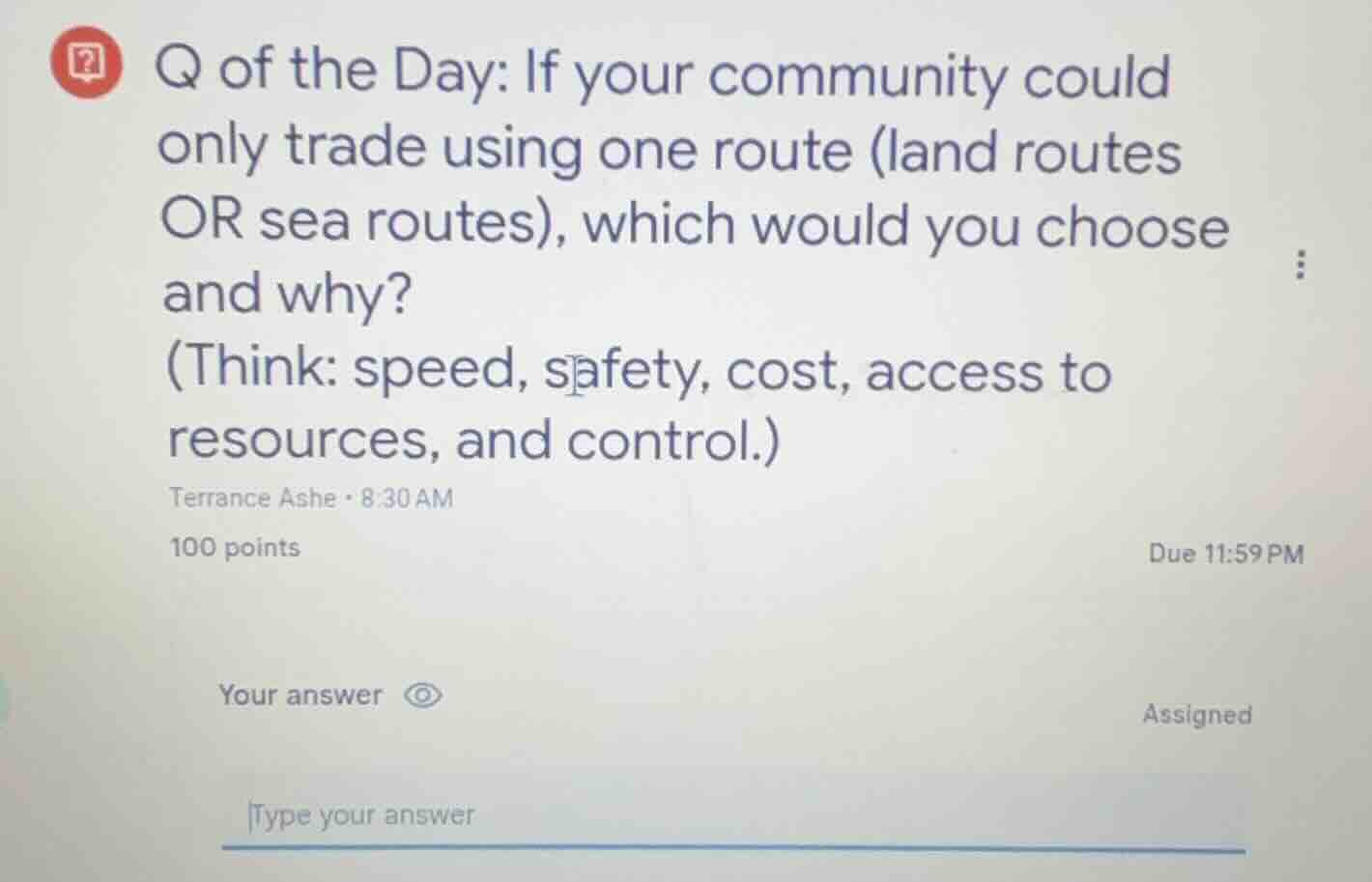 q of the day: if your community could only trade using one route (land …