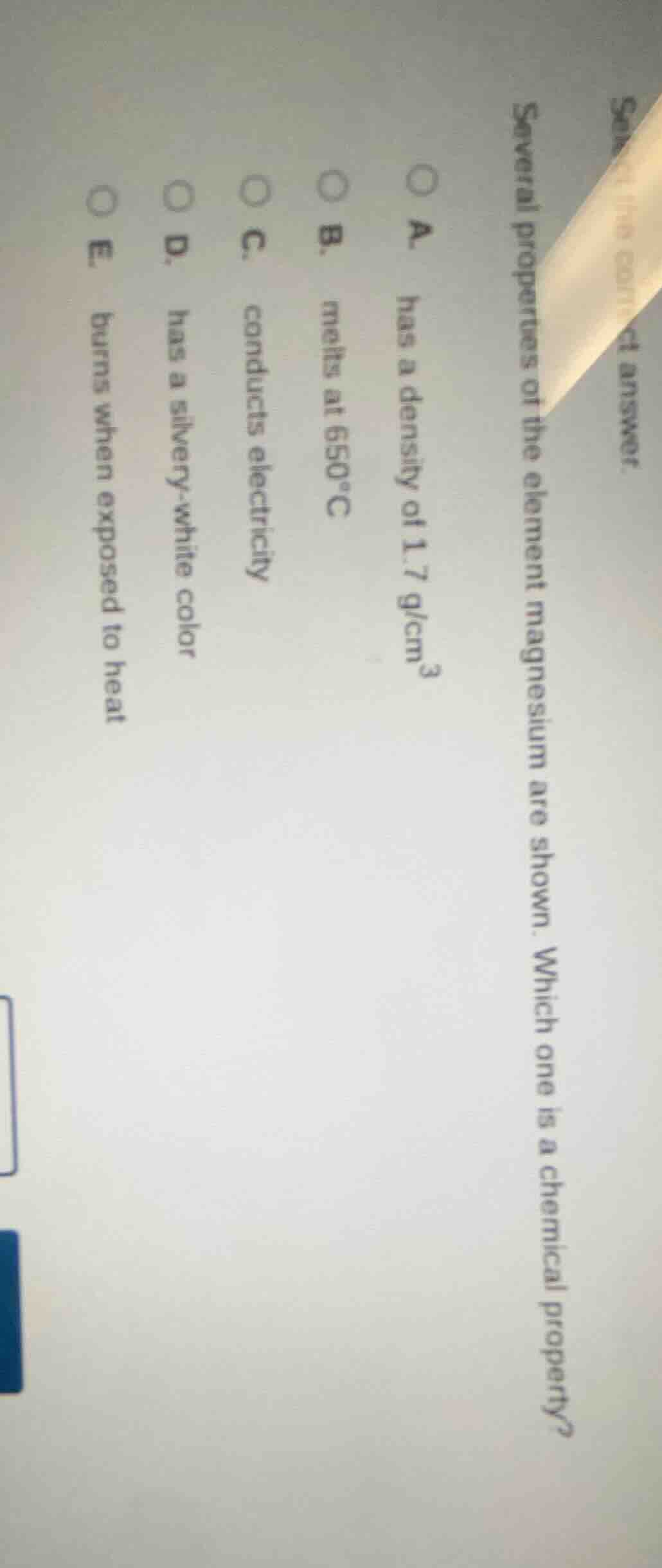 several properties of the element magnesium are shown. which one is a c…
