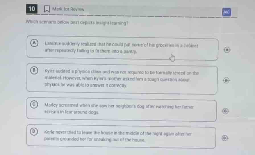 10 mark for review which scenario below best depicts insight learning? …