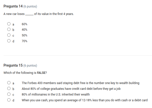 pregunta 14 (6 puntos) a new car loses ____ of its value in the first 4…