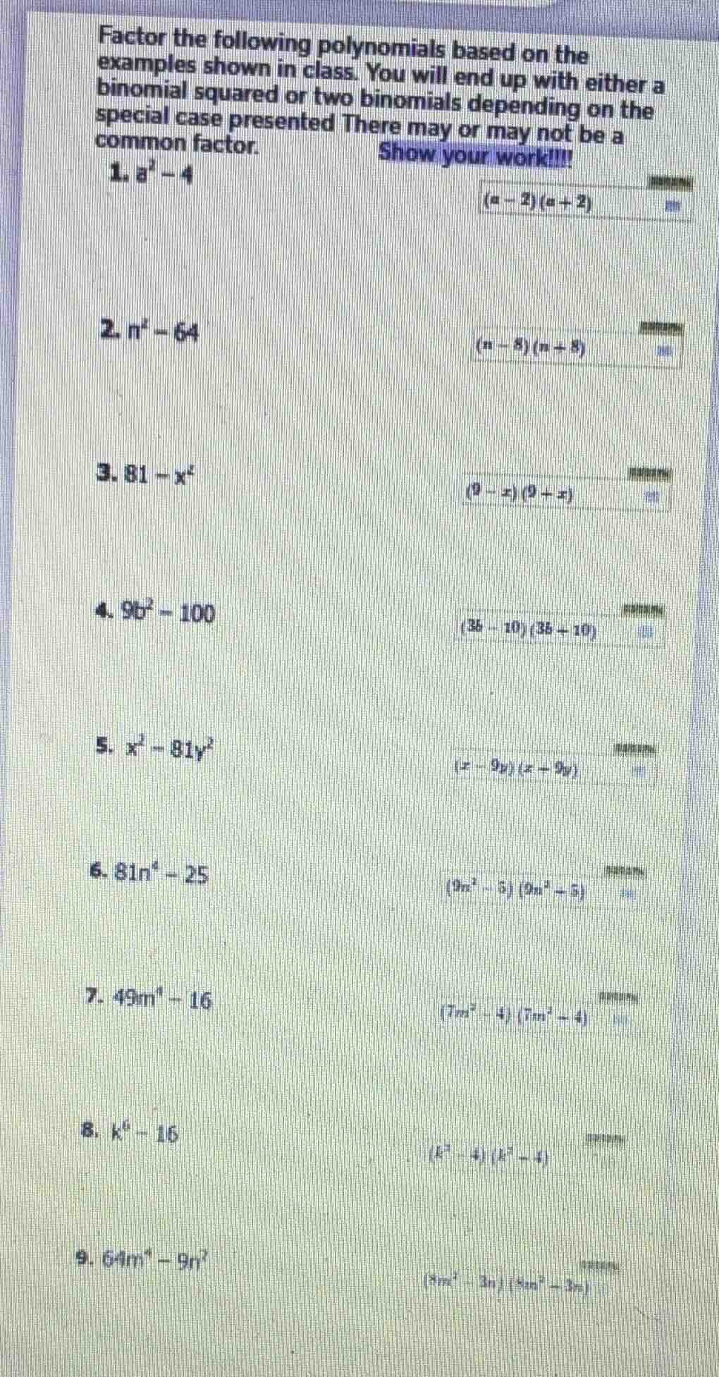 factor the following polynomials based on the examples shown in class. …