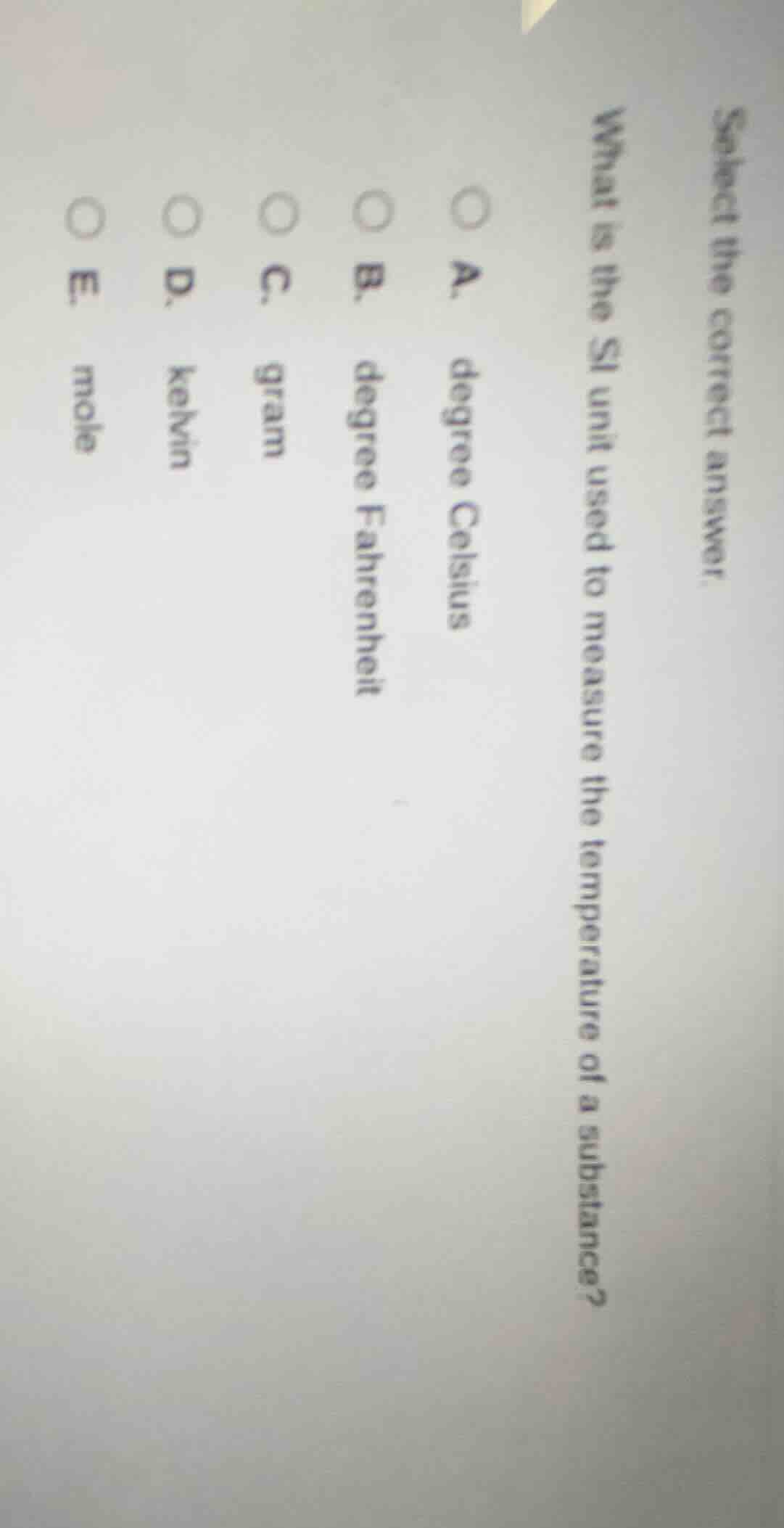 select the correct answer. what is the si unit used to measure the temp…