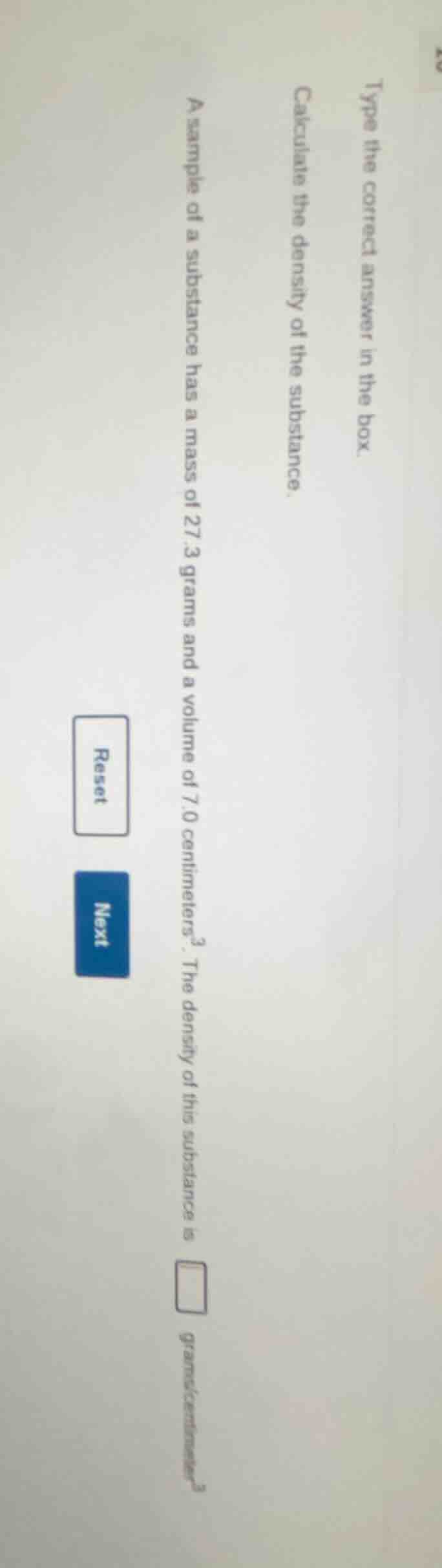 type the correct answer in the box. calculate the density of the substa…