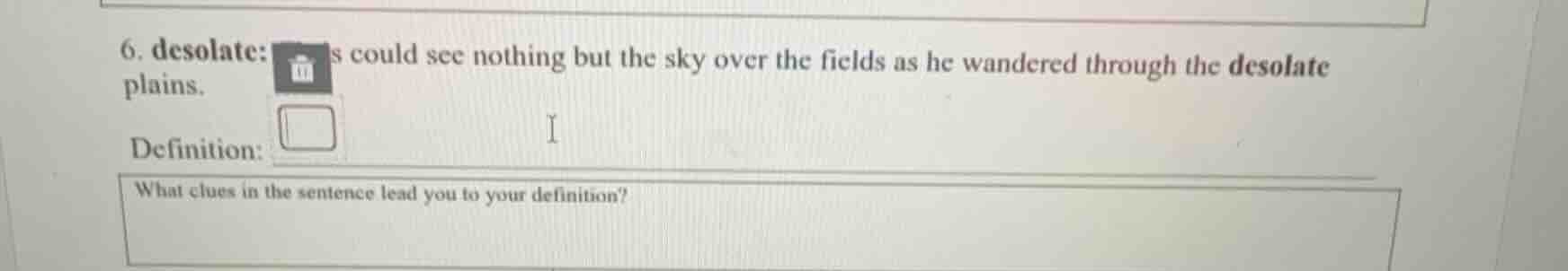6. desolate: s could see nothing but the sky over the fields as he wand…