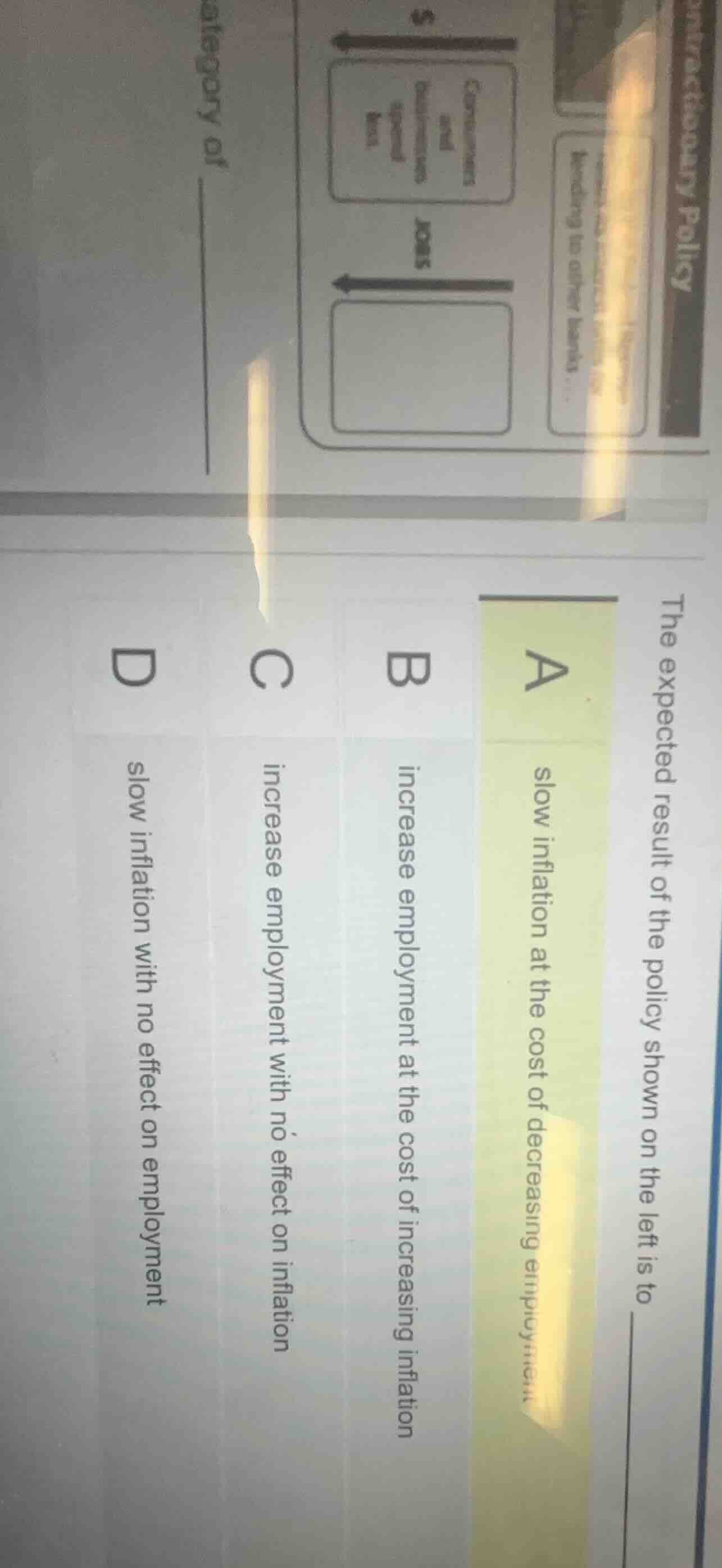 the expected result of the policy shown on the left is to a slow inflat…