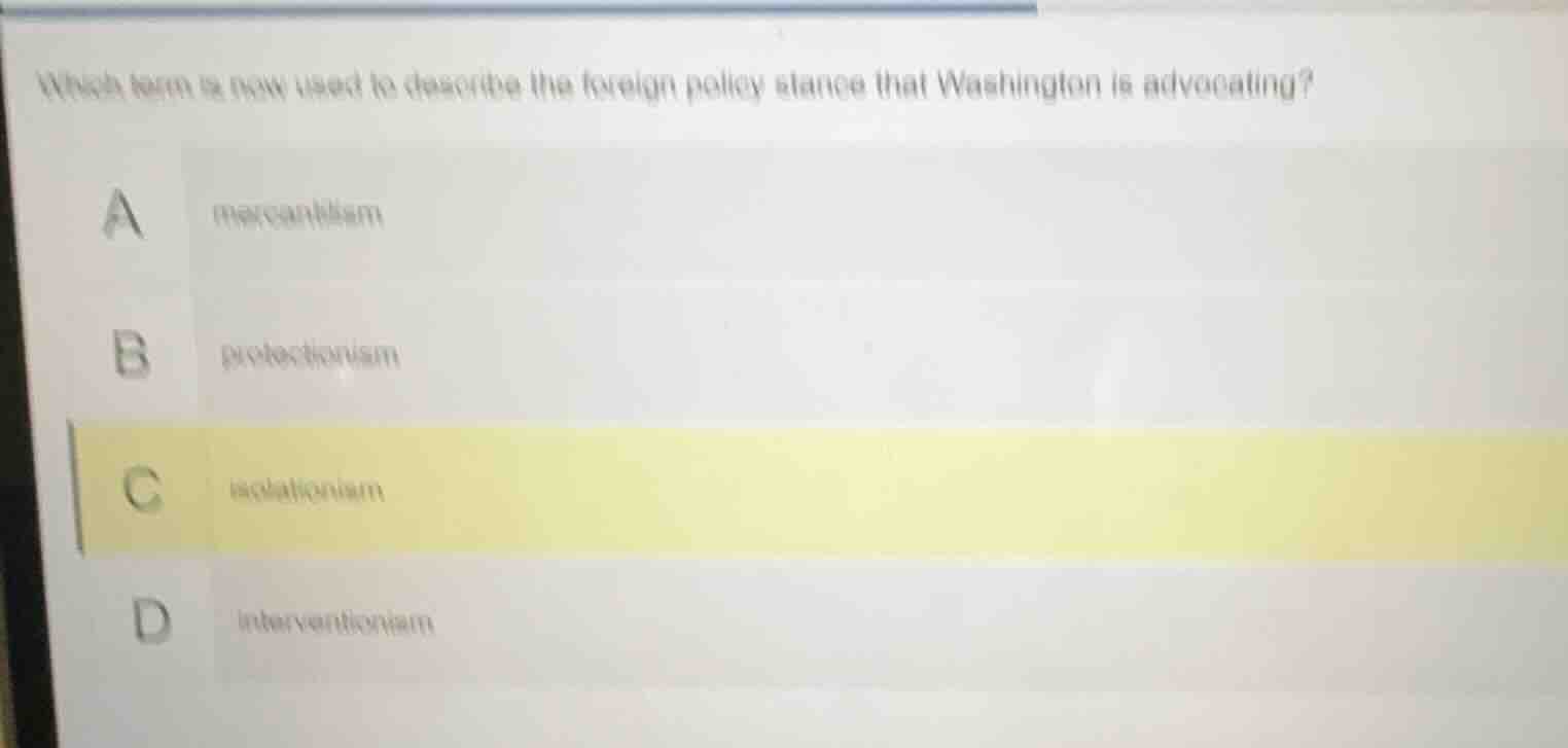 which term is now used to describe the foreign policy stance that washi…