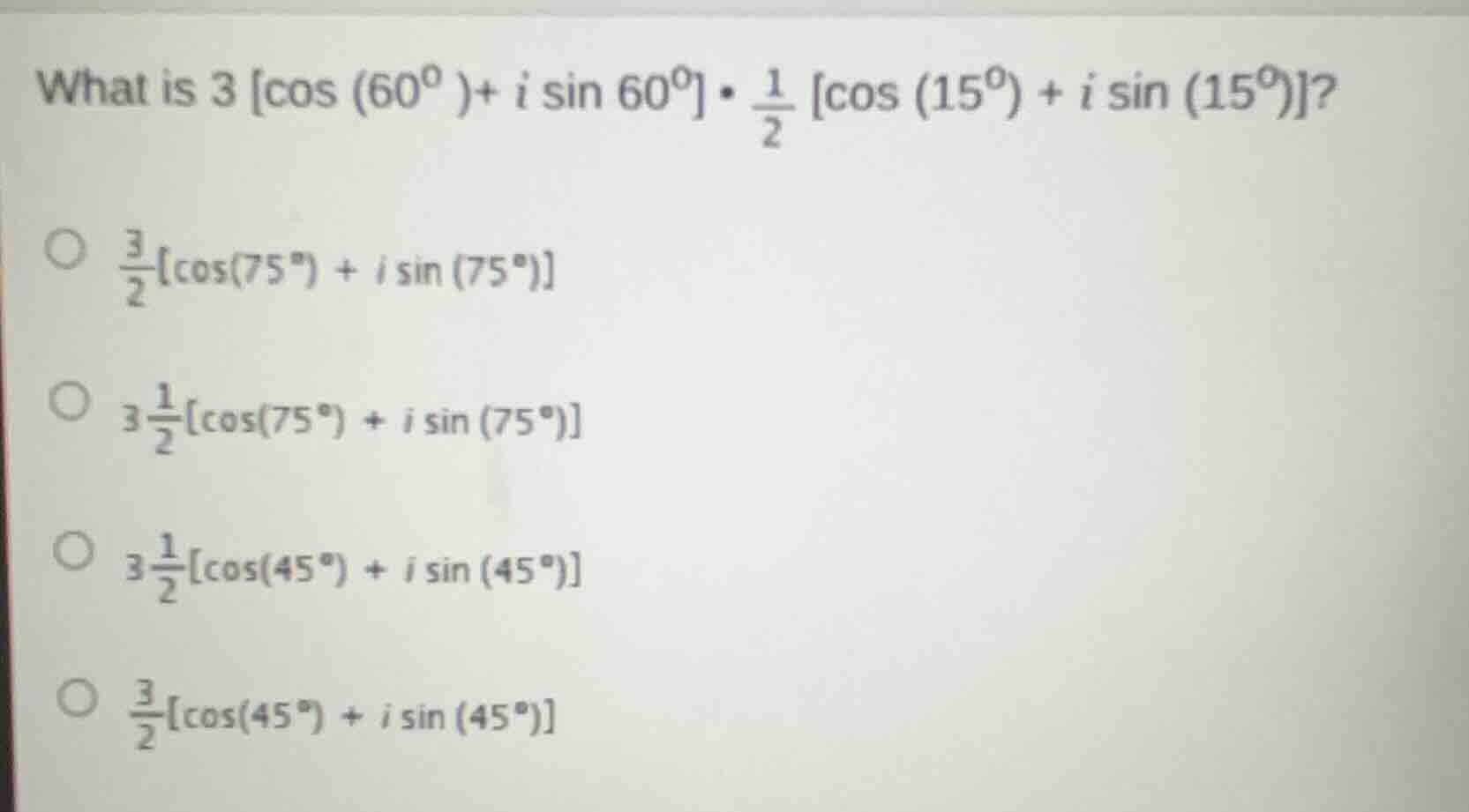 what is $3 cos (60^{0} )+ i sin 60^{0} cdot \frac{1}{2} cos (15^{0}) + …
