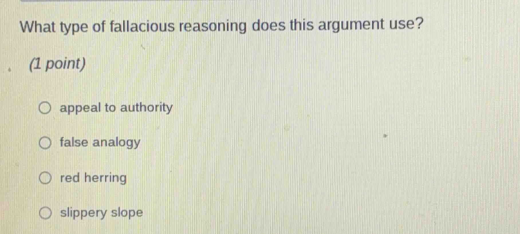 what type of fallacious reasoning does this argument use? (1 point) \\b…