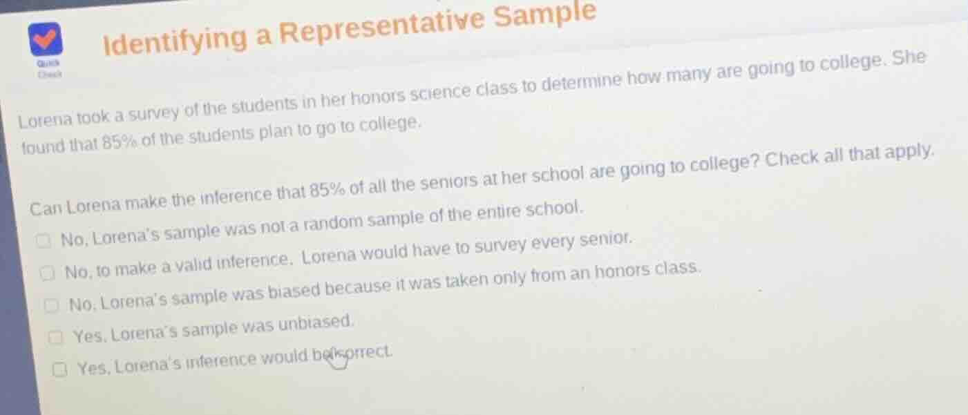 identifying a representative sample lorena took a survey of the student…