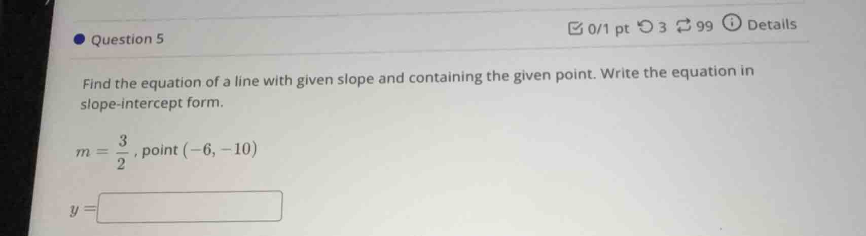 question 5 find the equation of a line with given slope and containing …