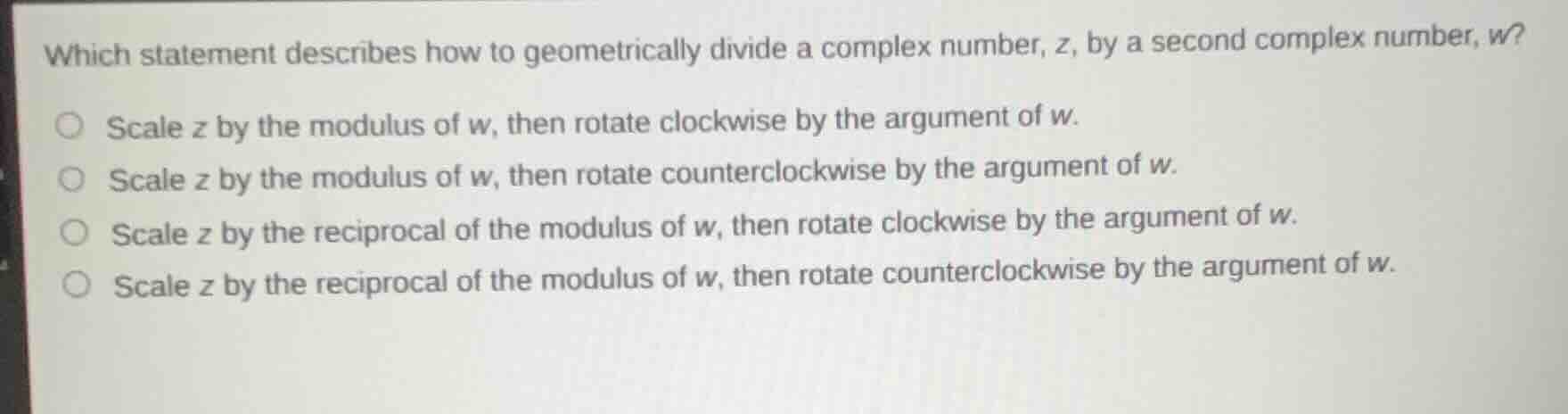which statement describes how to geometrically divide a complex number,…