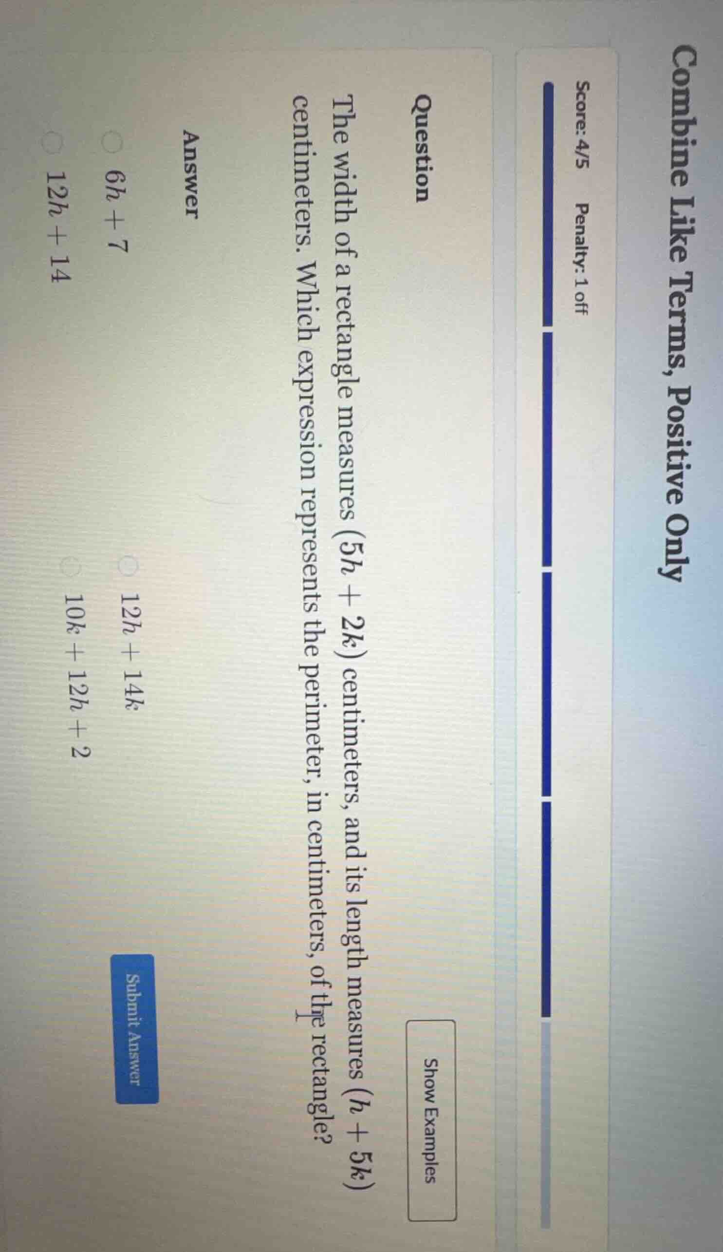 question the width of a rectangle measures (5h + 2k) centimeters, and i…