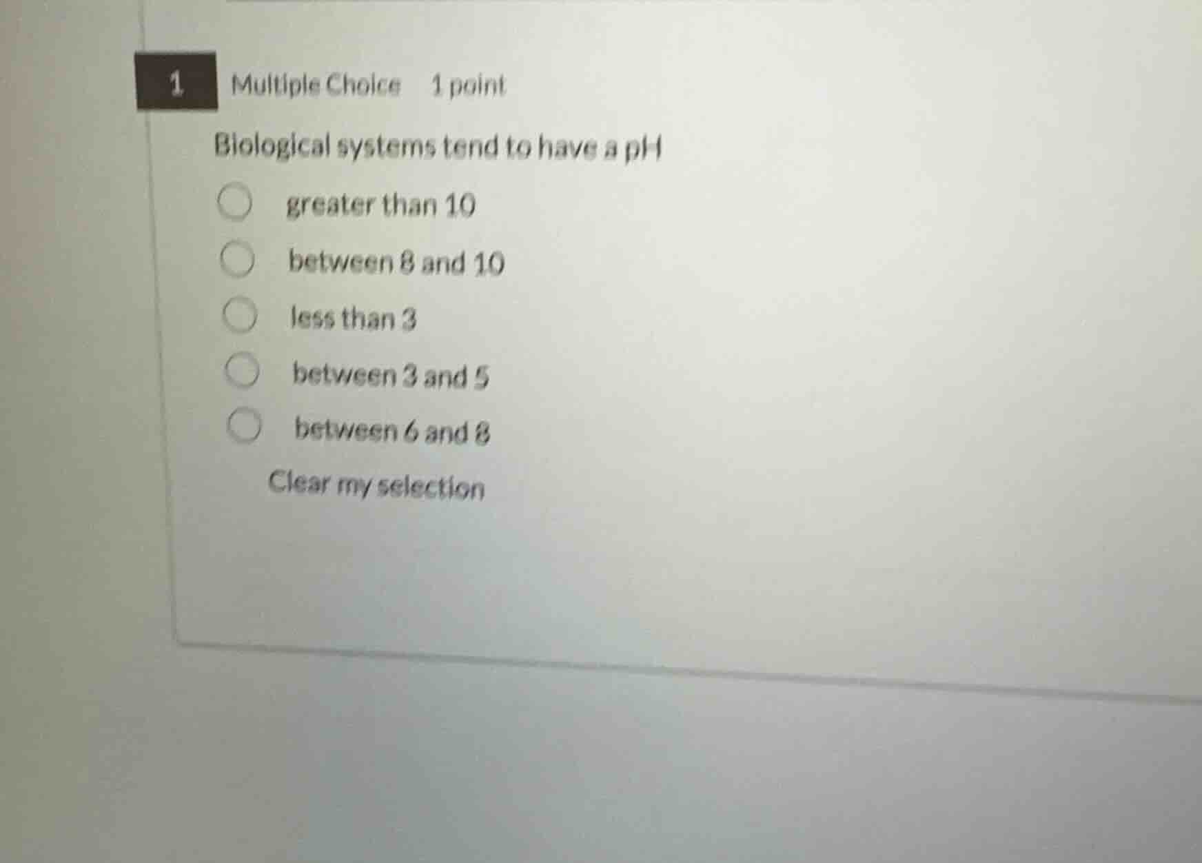 1 multiple choice 1 point biological systems tend to have a ph greater …