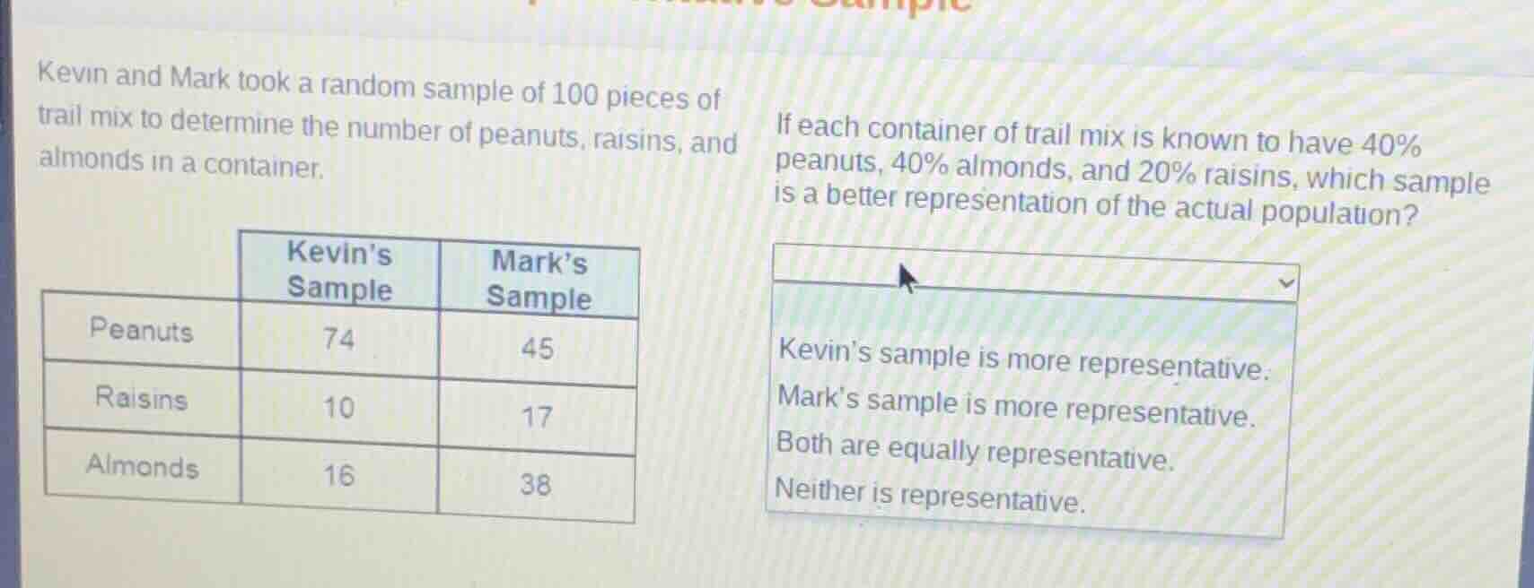kevin and mark took a random sample of 100 pieces of trail mix to deter…