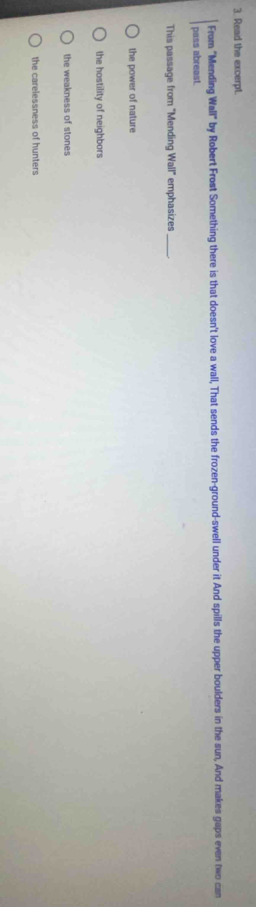 3. read the excerpt. from \mending wall\ by robert frost something ther…