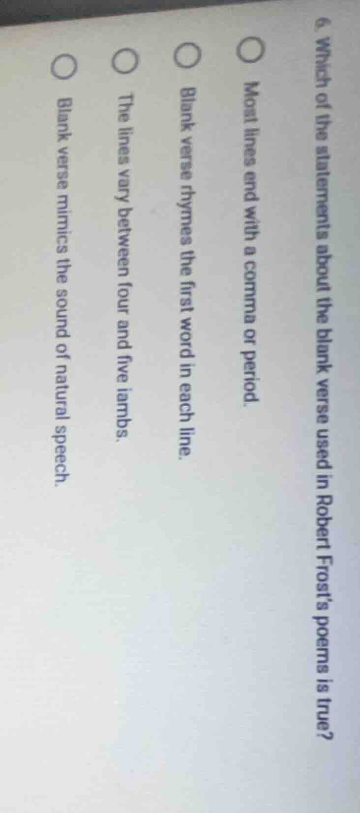 6. which of the statements about the blank verse used in robert frost’s…