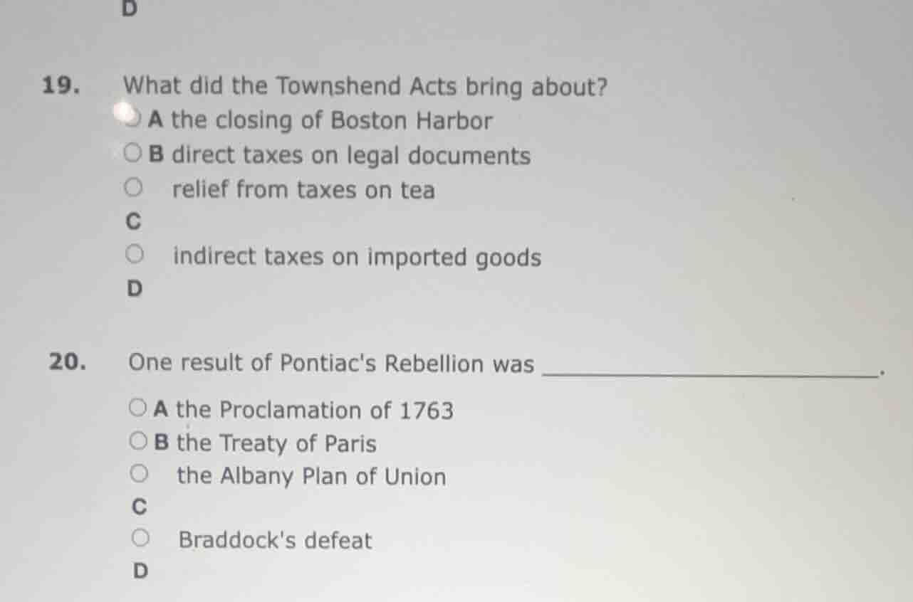 19. what did the townshend acts bring about? a the closing of boston ha…