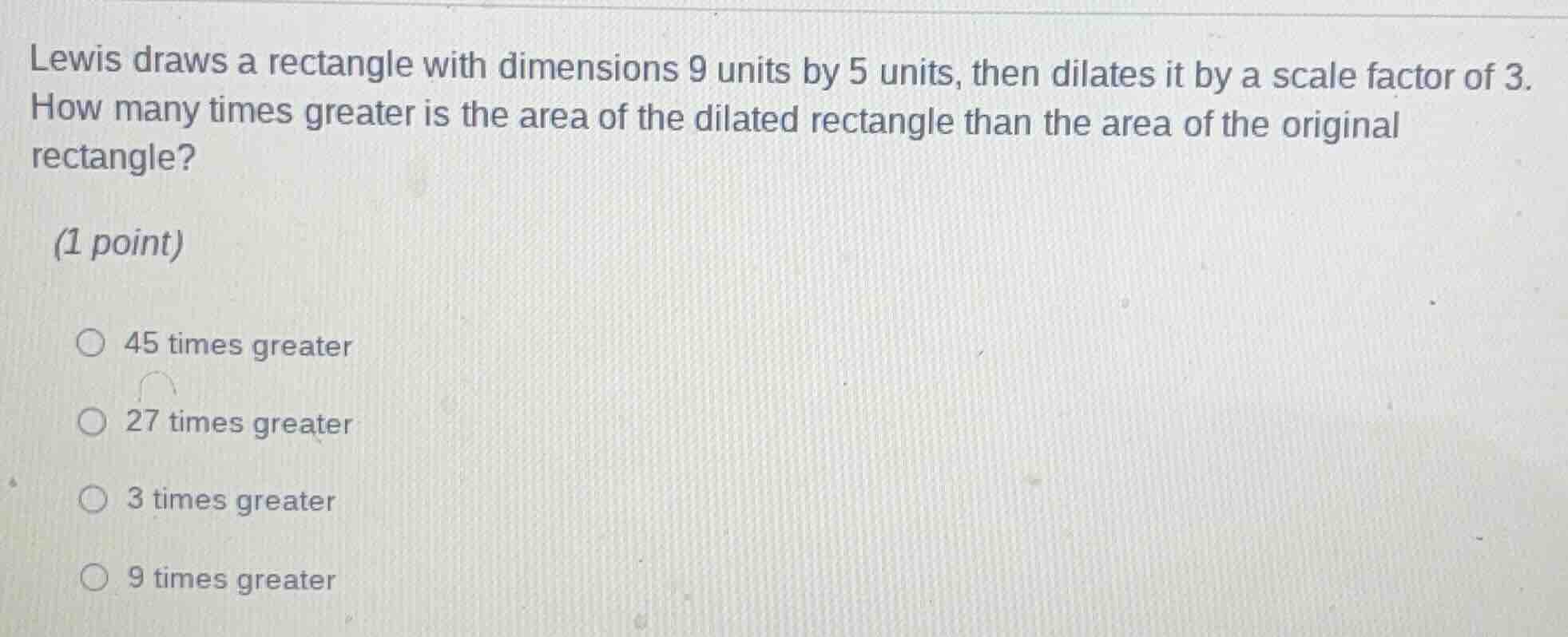 lewis draws a rectangle with dimensions 9 units by 5 units, then dilate…