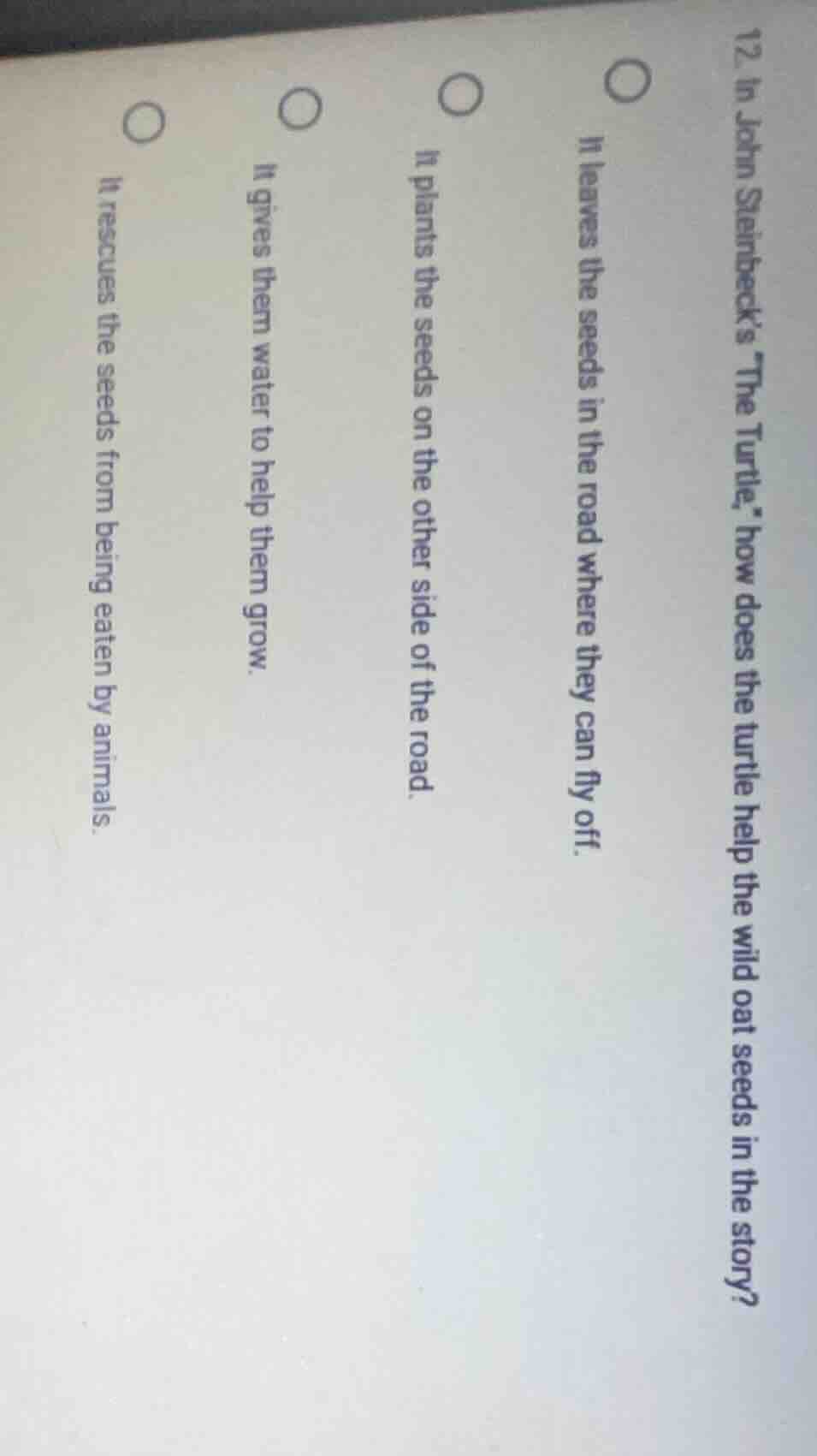 12. in john steinbeck’s “the turtle,” how does the turtle help the wild…