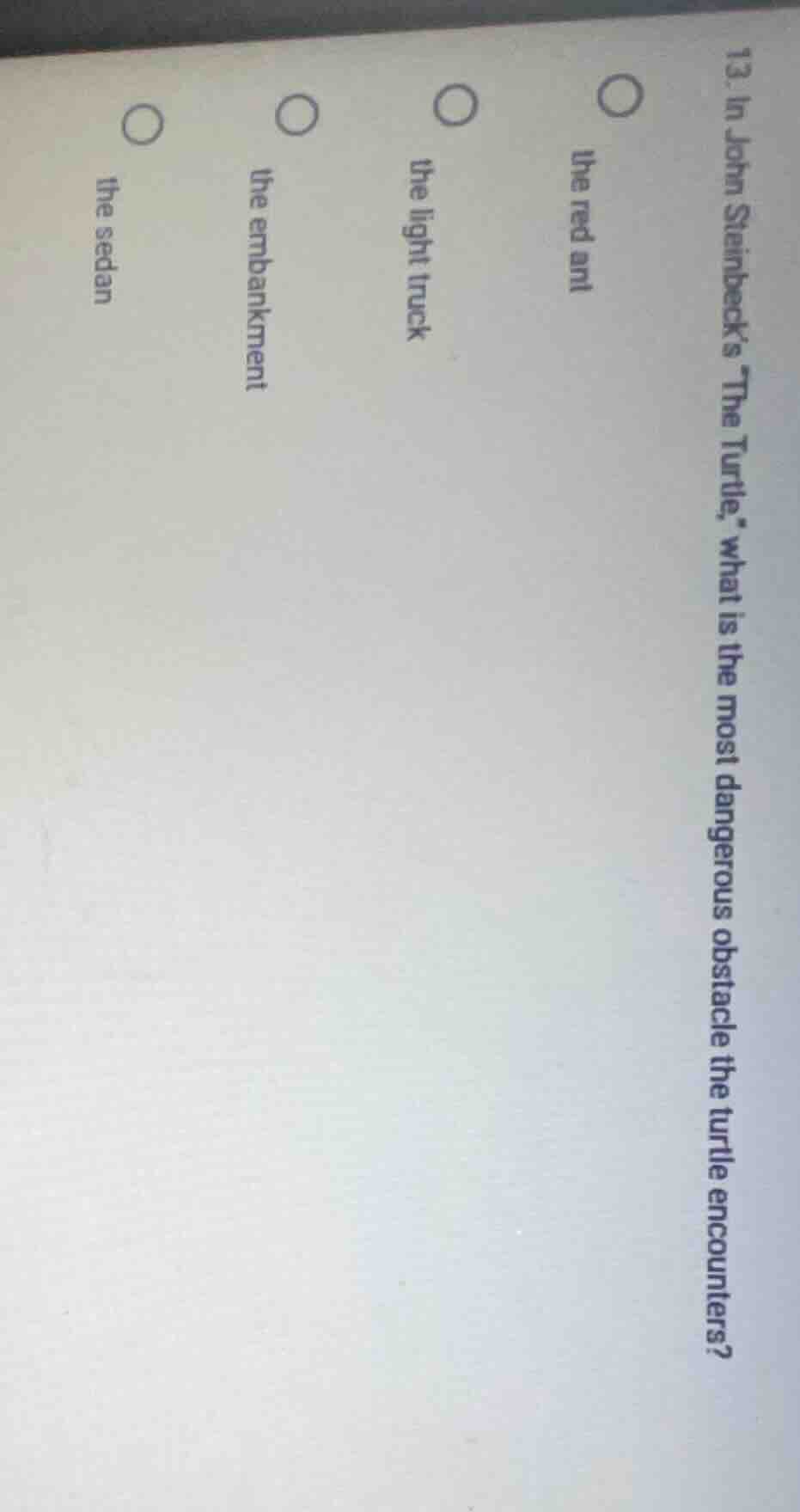 13. in john steinbeck’s “the turtle,” what is the most dangerous obstac…