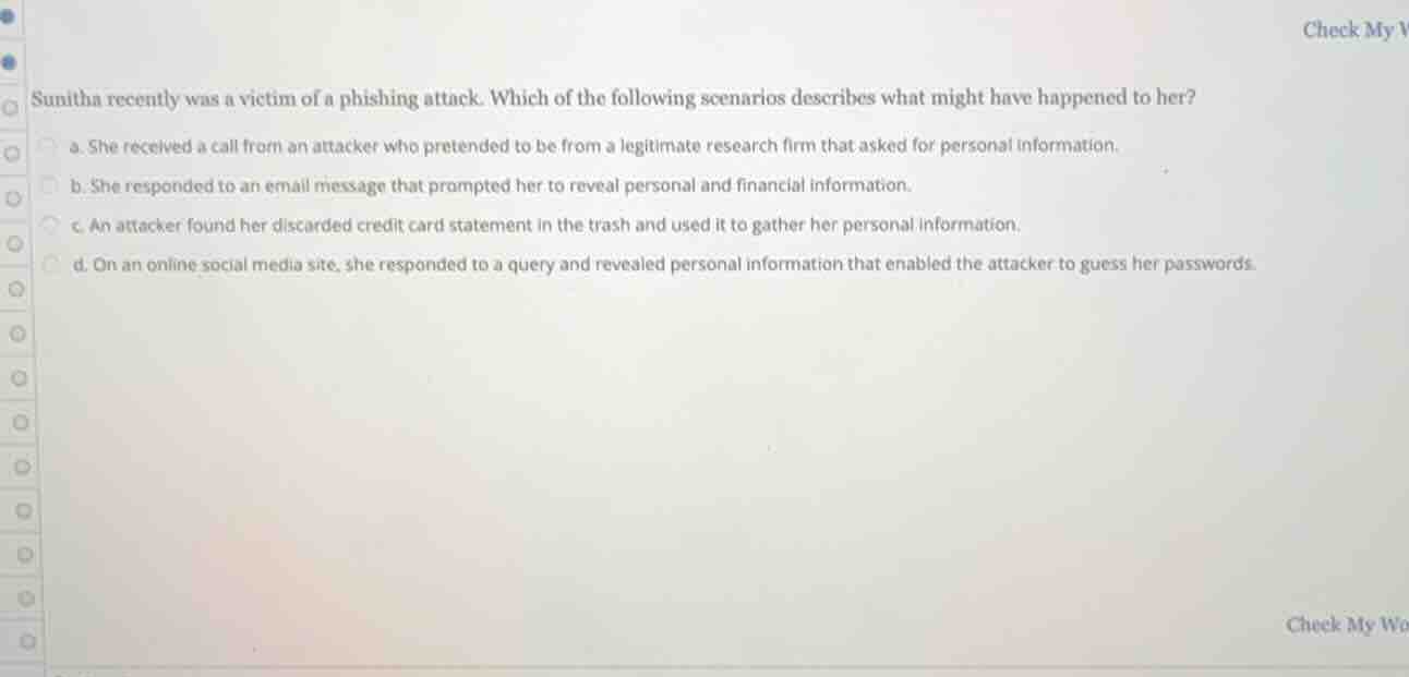 sunitha recently was a victim of a phishing attack. which of the follow…