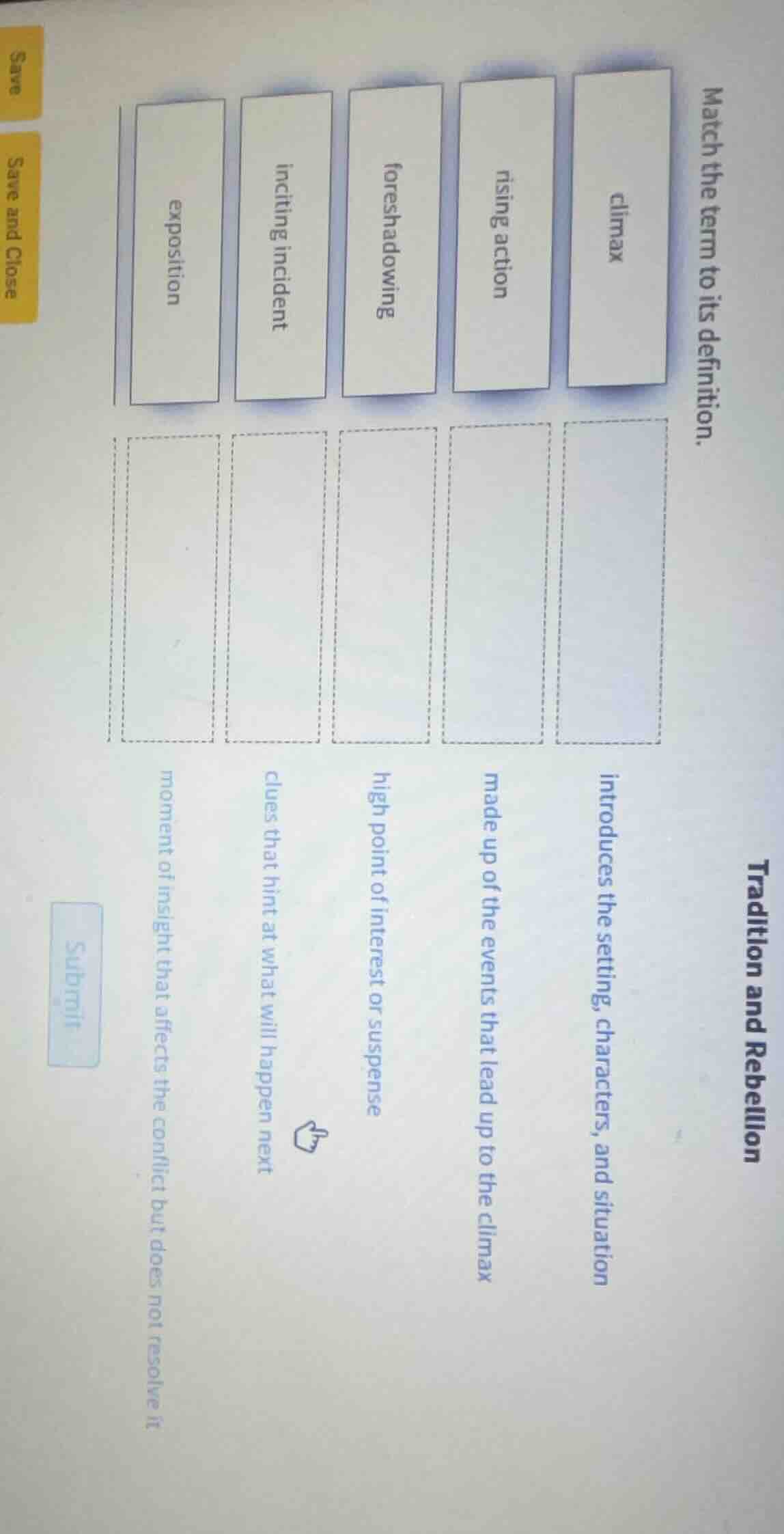 match the term to its definition. climax rising action foreshadowing in…