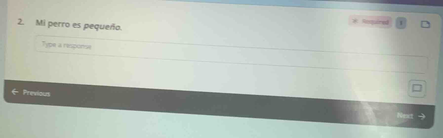 2. mi perro es pequeña. type a response