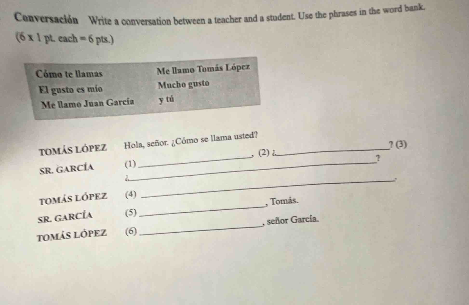 conversación write a conversation between a teacher and a student. use …