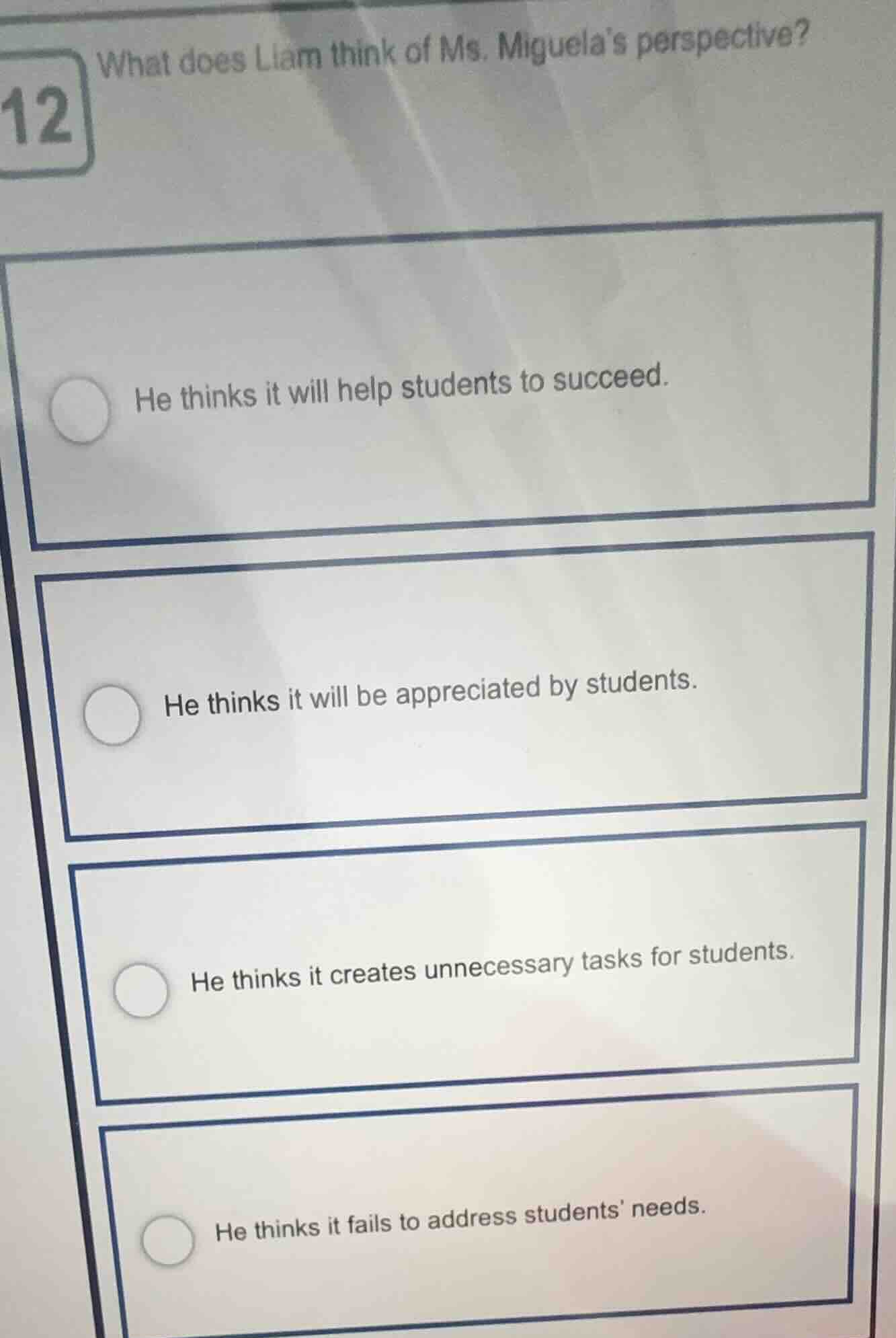 12 what does liam think of ms. miguelas perspective? he thinks it will …
