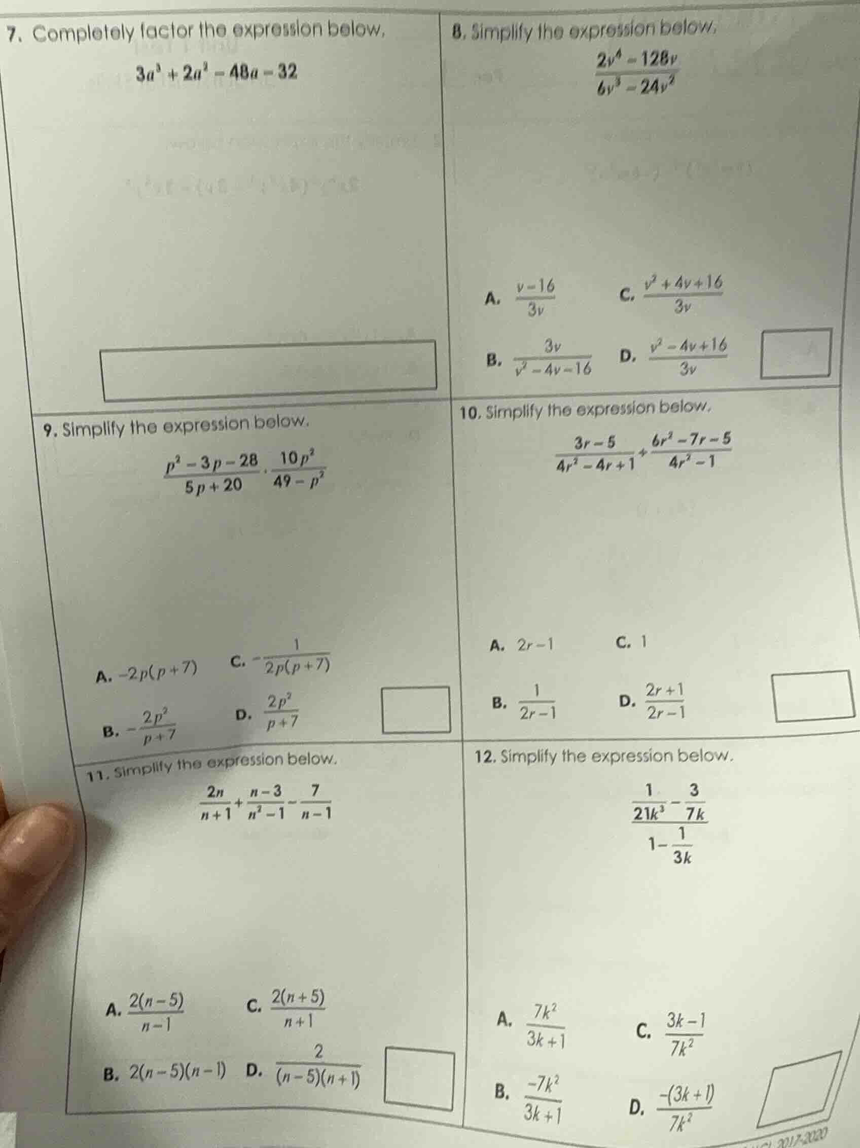7. completely factor the expression below. $3a^3 + 2a^2 - 48a - 32$ 8. …