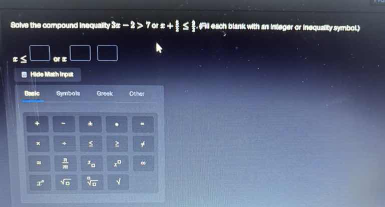 solve the compound inequality $3z - 2 > 7$ or $z + \\frac{1}{2} \\leq \…