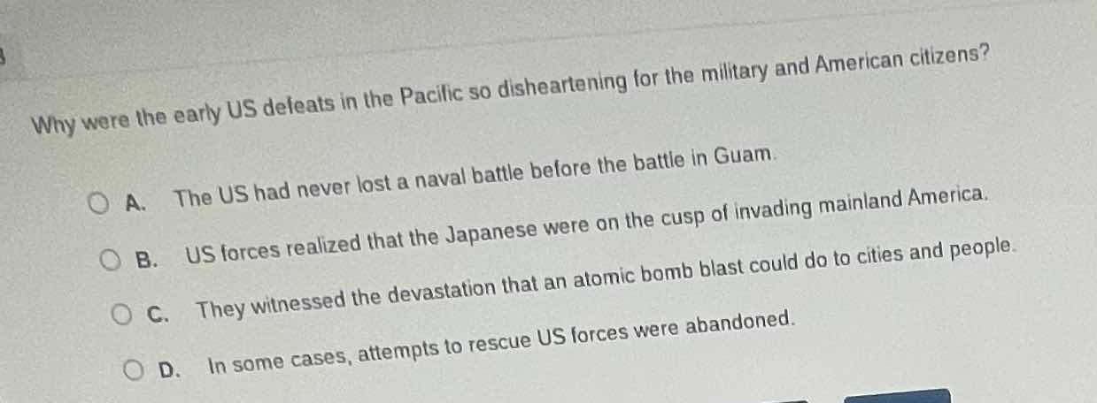 why were the early us defeats in the pacific so disheartening for the m…