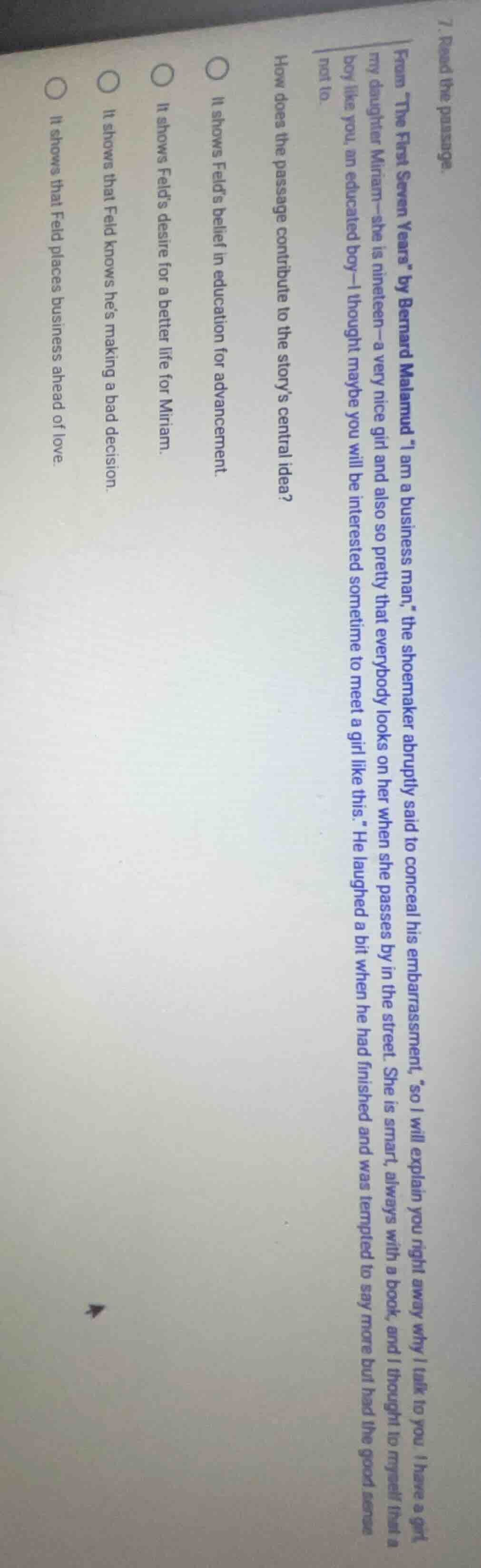 7. read the passage. from \the first seven years\ by bernard malamud \i…