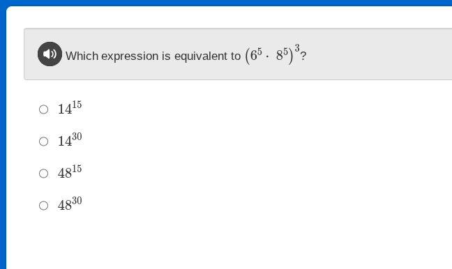 which expression is equivalent to ((6^{5} cdot 8^{5})^{3})? - (14^{15})…