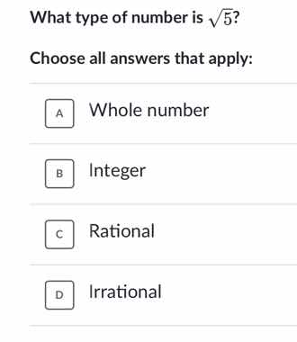 what type of number is \\(\\sqrt{5}\\)? choose all answers that apply: …
