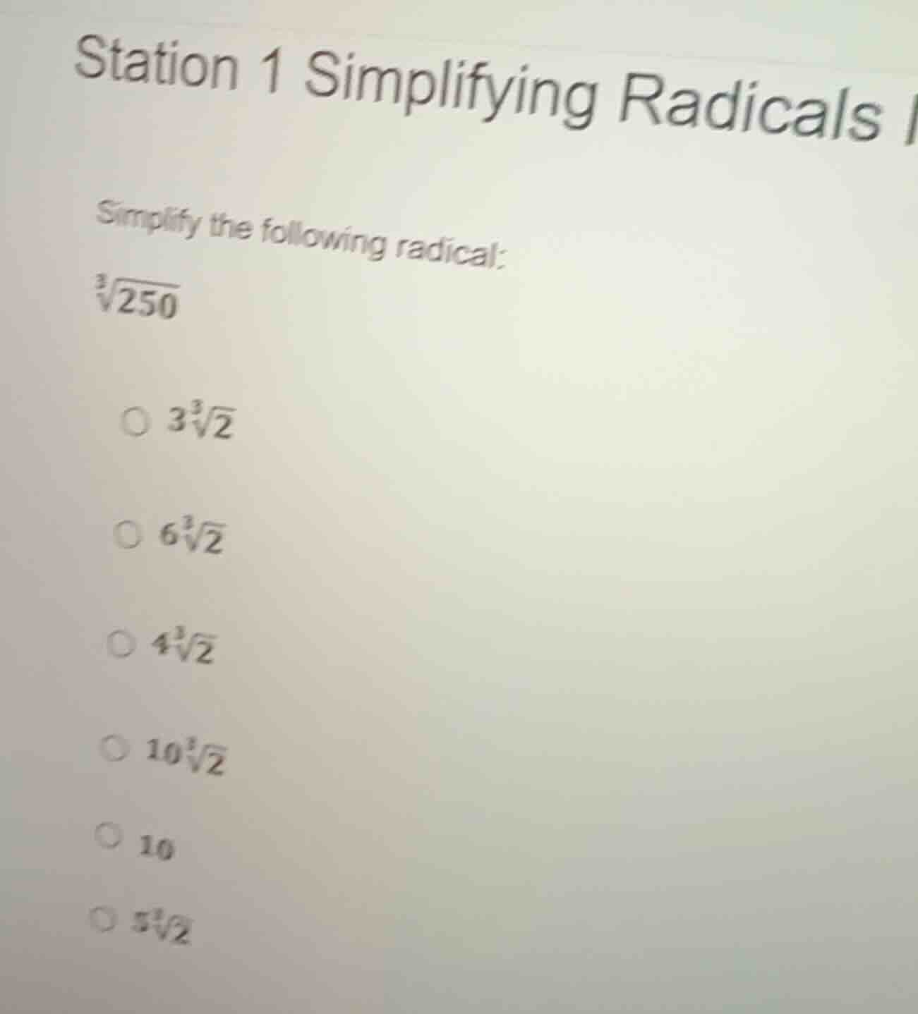 station 1 simplifying radicals simplify the following radical: $sqrt3{2…