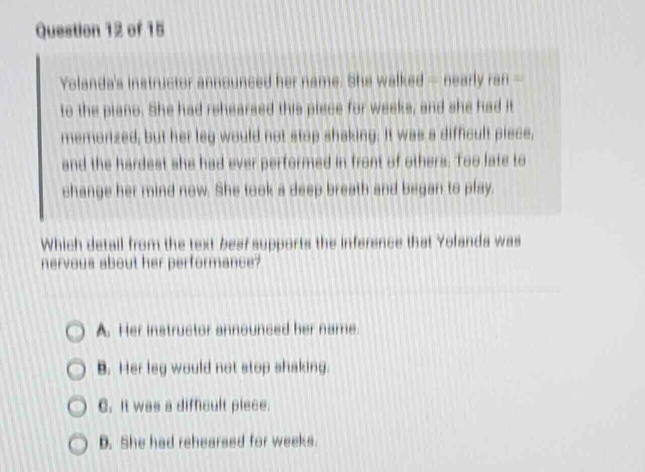 question 12 of 15 yolandas instructor announced her name. she walked - …