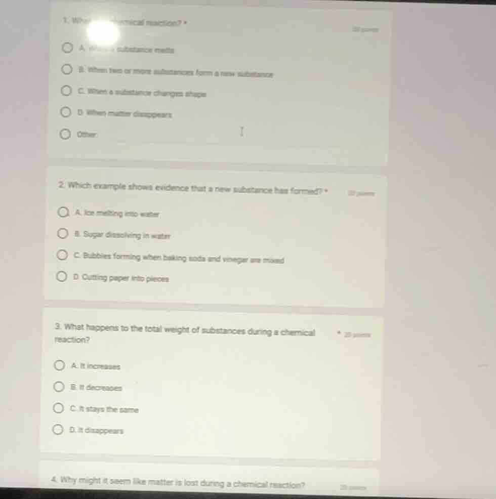 1. wh... chemical reaction? * a. when a substance melts b. when two or …