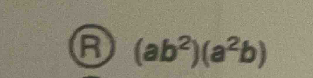 (ab^{2})(a^{2}b)