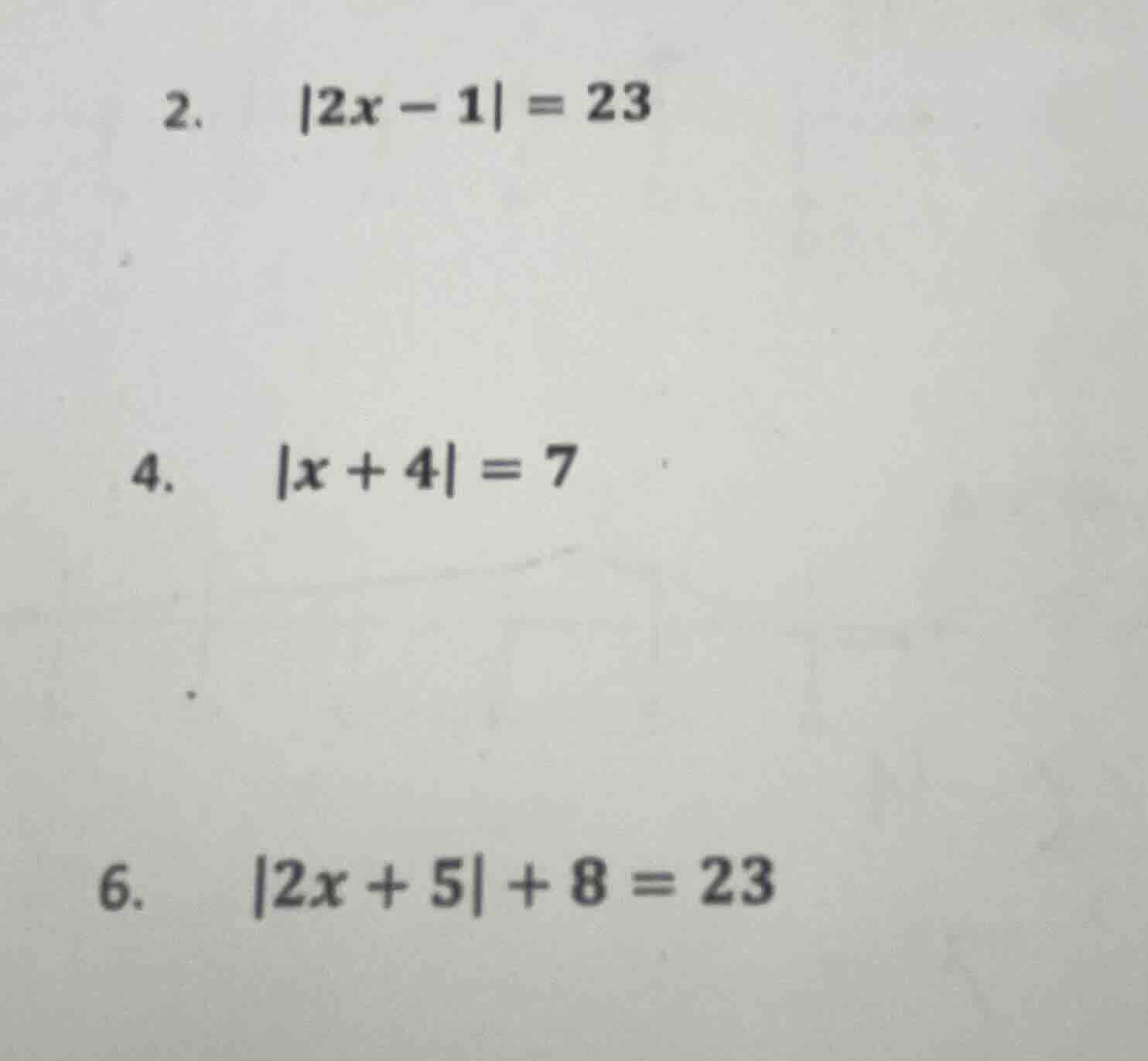 2. \\(|2x - 1| = 23\\) 4. \\(|x + 4| = 7\\) 6. \\(|2x + 5| + 8 = 23\\)