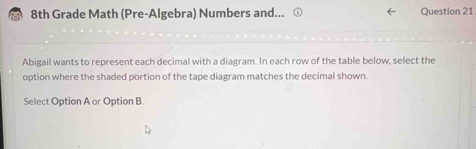 abigail wants to represent each decimal with a diagram. in each row of …